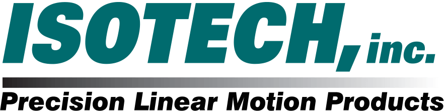 ISOTECH Precision Linear Motion Products